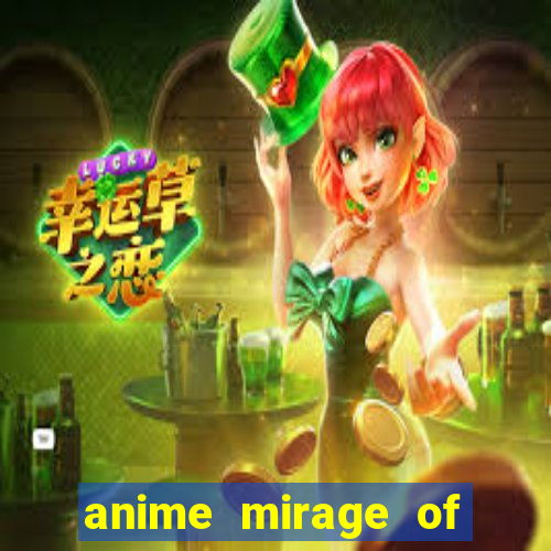 anime mirage of blaze legendado